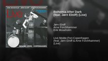 Bohemia After Dark (feat. Jørn Elniff) (Live)