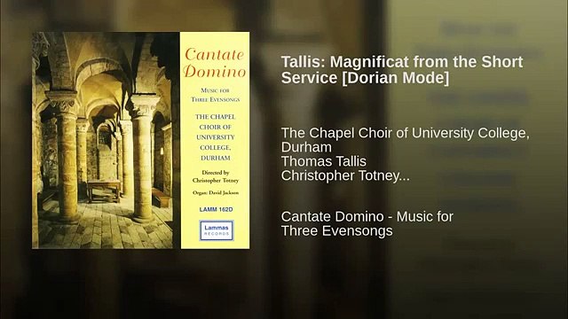 Tallis: Magnificat from the Short Service [Dorian Mode]