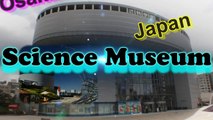 Japan Travel: Osaka Science Museum Asia's first robot & science show, Osaka No.041