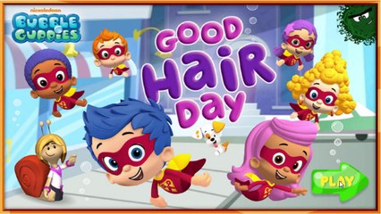 Nick jr Bubble Guppies Good Hair Day Cartoon Animation Game Play Walkthrough