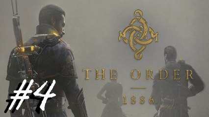 The Order: 1886 [#4]