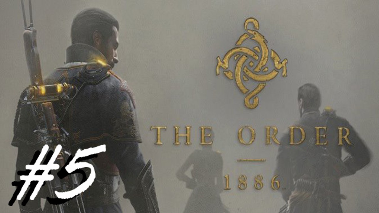 The Order: 1886 [#5]