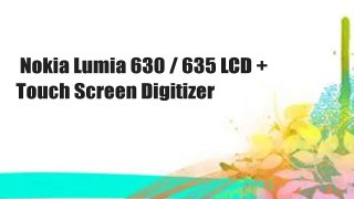 Nokia Lumia 630 / 635 LCD + Touch Screen Digitizer