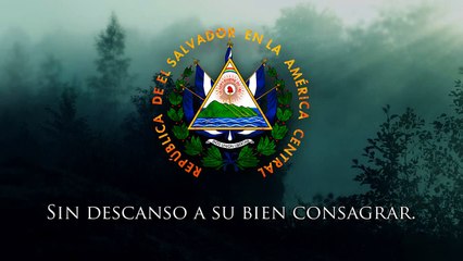 National Anthem of El Salvador - "Himno Nacional Salvadoreño"
