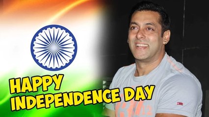 Salman Khan Wishes Happy INDEPENDENCE Day To FANS