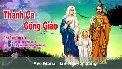 Ave Maria - Lm Nguyễn Sang