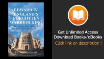 Edward IV Englands Forgotten Warrior King His Life His People And His Legacy EBOOK (PDF) REVIEW