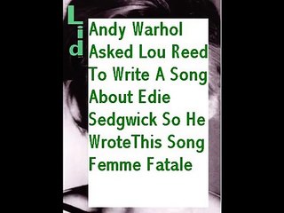 Femme Fatale -The Velvet Underground (Edie Sedgwick )