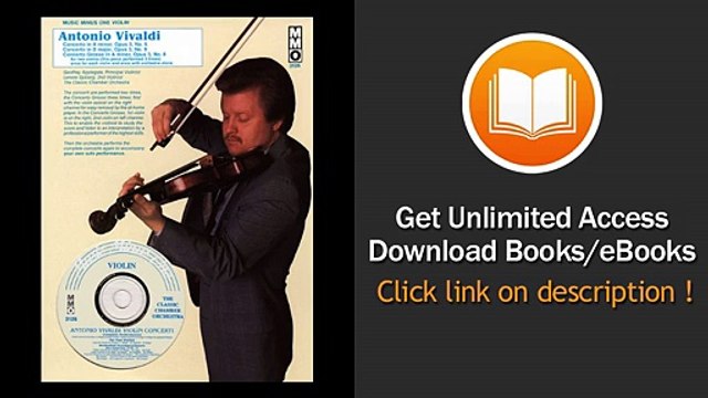 Music Minus One Violin Antonio Vivaldi Violin Concerti In A Minor Op 3 No 6 RV356 Concerto Grosso In A Minor Op 3 No 8 RV522 Concerto In EBOOK (PDF) REVIEW