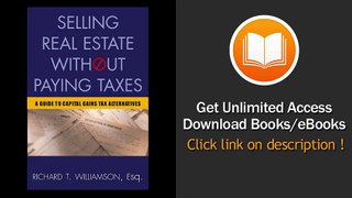 Selling Real Estate Without Paying Taxes Capital Gains Tax Alternatives Deferral vs Elimination of Taxes Tax-Free Property Investing Hybrid Tax Paying Taxes A Guide to Capital Gains EBOOK (PDF) REVIEW