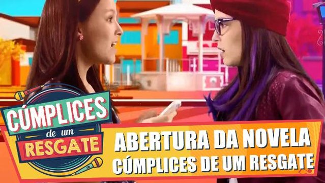 Abertura da novela Cúmplices de Um Resgate