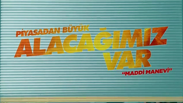 Piyasadan Büyük Alacağımız Var Fragman