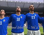 National Selections - Volume II - Itália - Italy - PES2009 - FANTASTICS GOALS