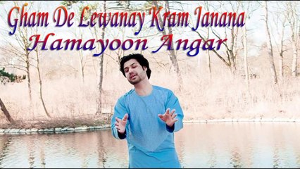 Hamayoon Angar - Gham De Lewanay Kram Janana