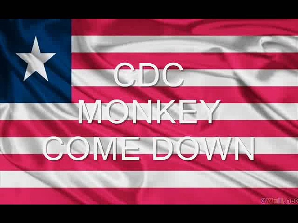 CDC - Monkey come down - LIBERIAN MUSIC