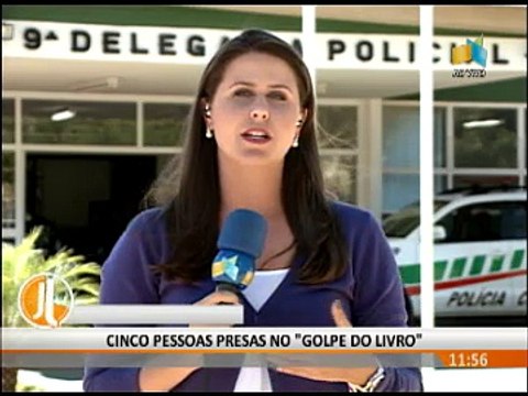 CINCO PESSOAS PRESAS NO GOLPE DO LIVRO