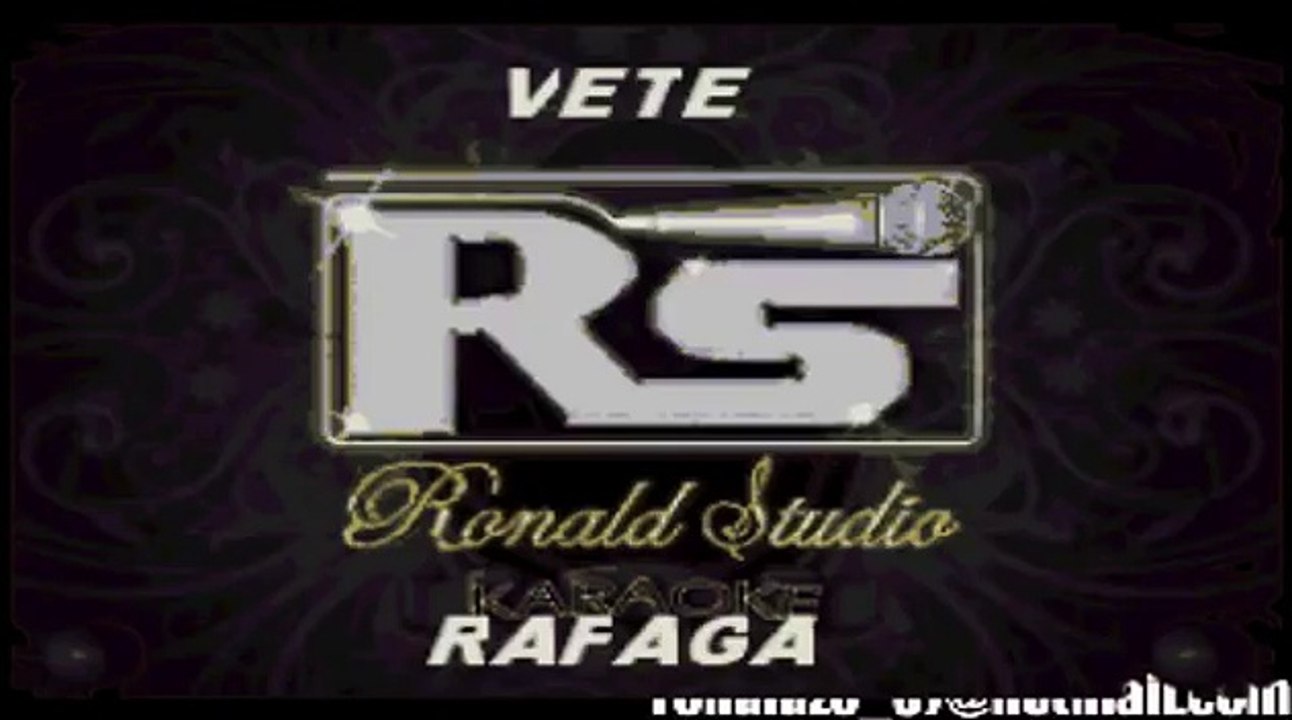 Rafaga -  Vete -  Karaoke Exclusivo