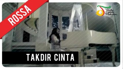 Rossa - Takdir Cinta | Official Video Clip