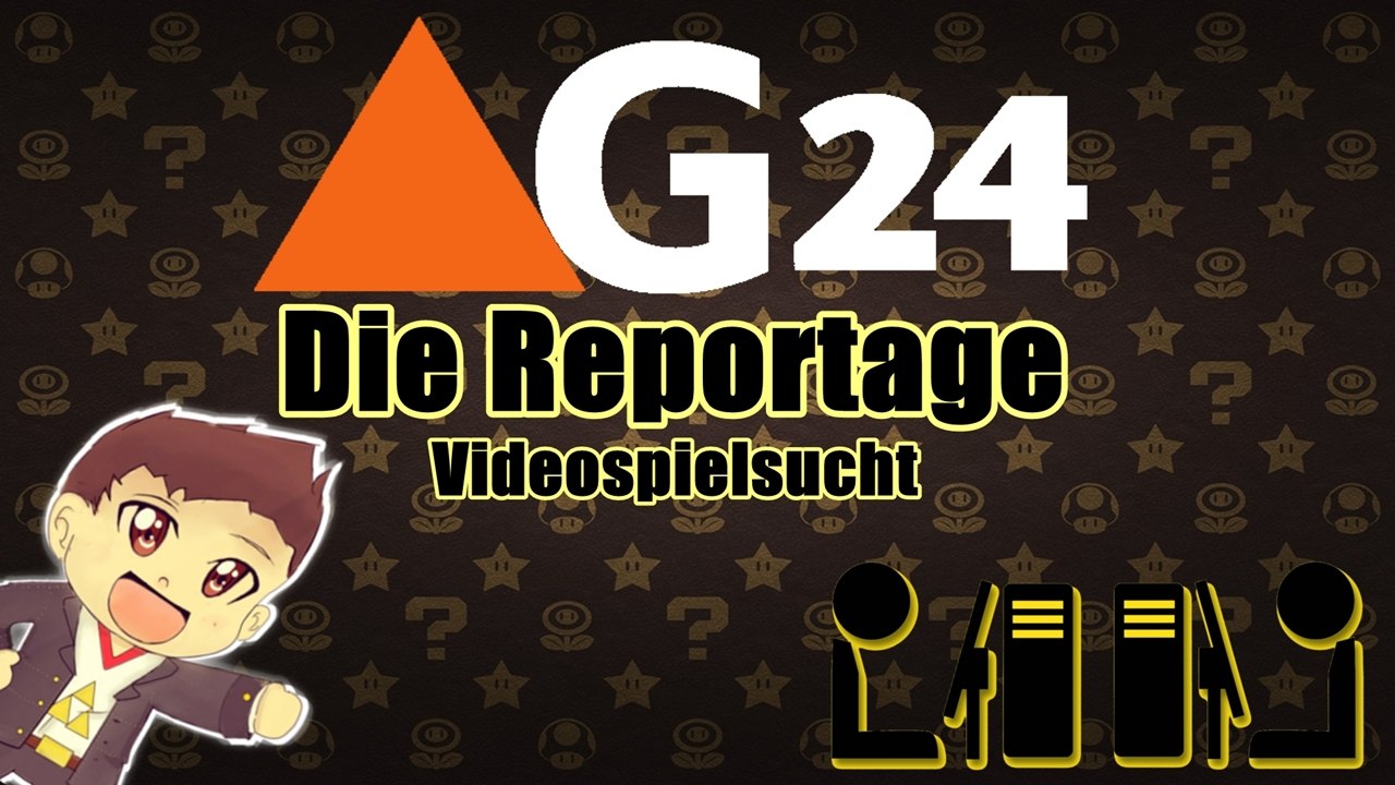 G24 die Reportage Videospielsucht | Parodie/Remake | Die Vollendung!