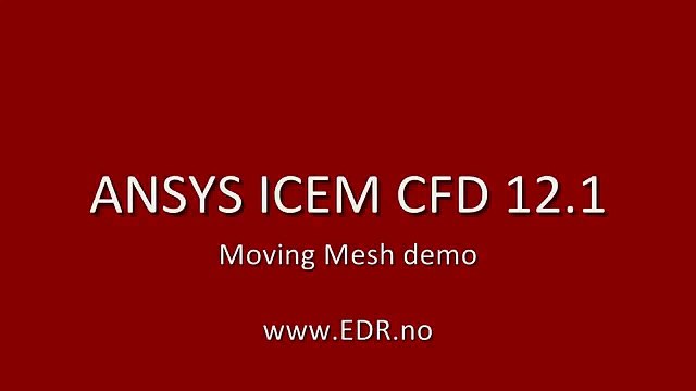 ANSYS 12.1 ICEM CFD and CFX - Moving Mesh animation