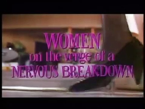 Women on the verge of a nervous breakdown trailer Almodovar