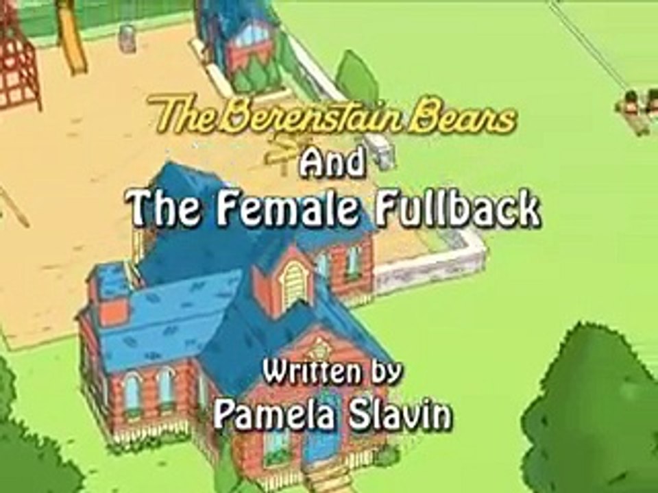 The Berenstain Bears - The Female Fullback (1-2)