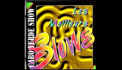 LES MEILLEURS SLOW DE CABO VERDE SHOW (tout l'album)