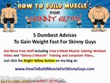 5 Dumbest Advice To Gain Weight Fast For Skinny Guys