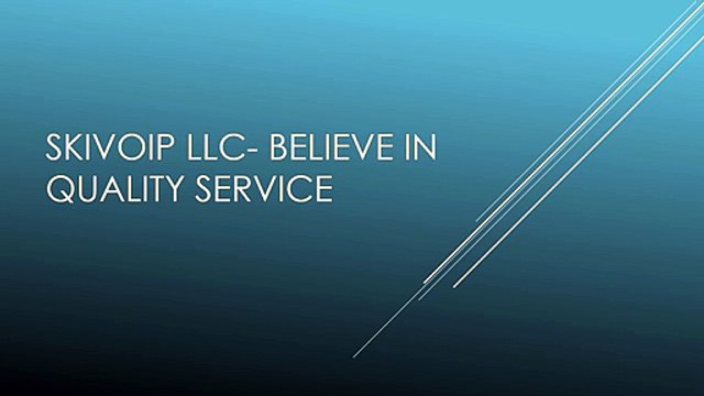 800-315-4730-Skivoip llc- Believe in quality service