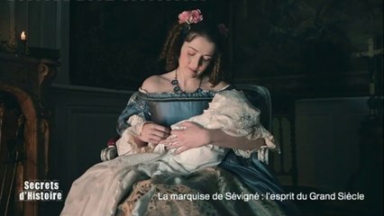 Secrets d'Histoire : La marquise de Sévigné : l'esprit du Grand Siècle - La crainte de tomber enceinte