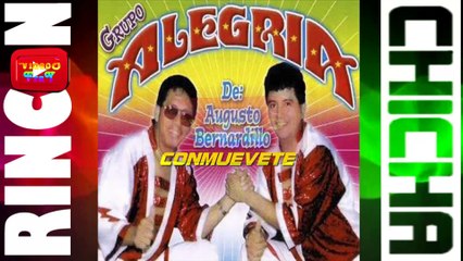 CONMUEVETE  - GRUPO ALEGRIA DE AUGUSTO BERNARDILLO [ Rincón De La Chicha ]