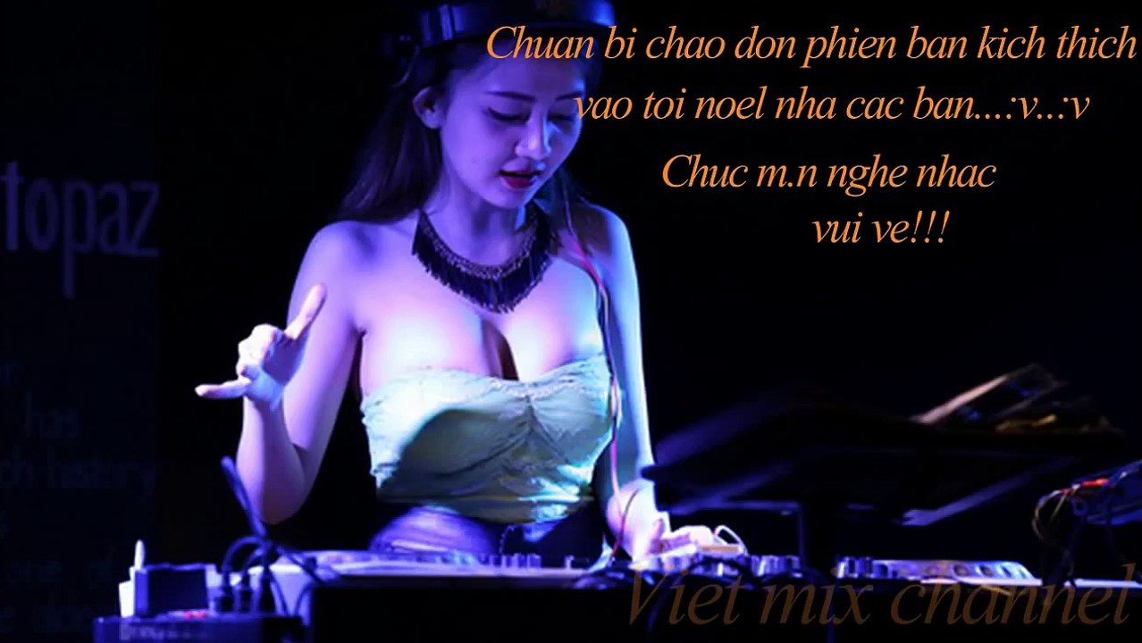 Nonstop KÍCH THÍCH 2015 ★ NHẠC SÀN CỰC MẠNH ★ DEMO Hot Track 2015