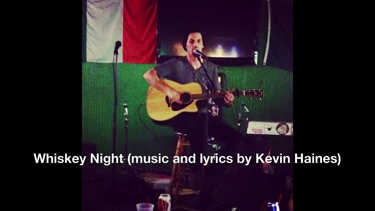 Whiskey Night music and lyrics by Kevin Haines