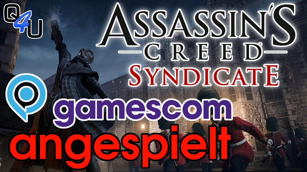 gamescom 2015: Assassin's Creed Syndicate angespielt