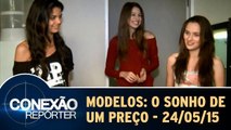 Modelos: O Sonho de Um Preço - Íntegra - 24.05.15