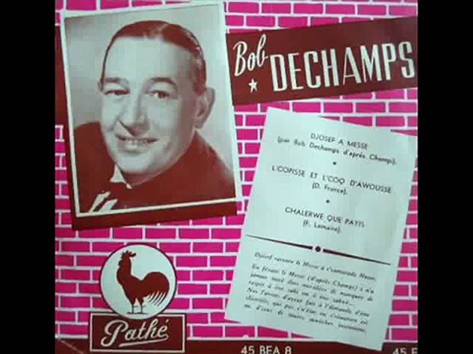 Bob Dechamps - L' copisse et l' coq d' awousse