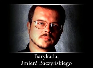 Barykada, śmierć Baczyńskiego - Jacek Kaczmarski