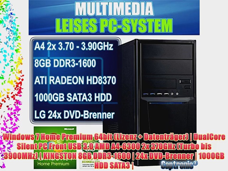 Captronic? (A4-6300-8GB-HD8370D-1TB-Win7HP) Windows 7 Home Premium 64bit | DualCore Silent