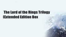 The Lord of the Rings Trilogy (Extended Edition Box