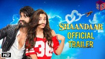 Shaandaar [2015] - [Official Theatrical Trailer] FT. Shahid Kapoor - Alia Bhatt [FULL HD] - (SULEMAN - RECORD)
