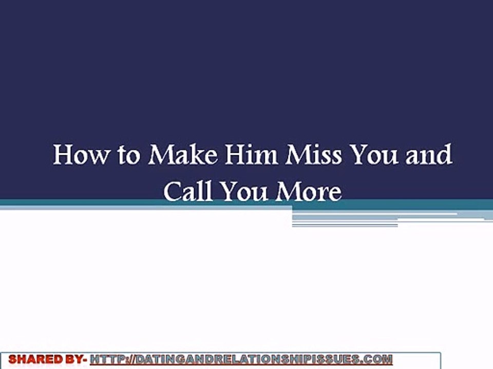 How to Make A Guy Miss You