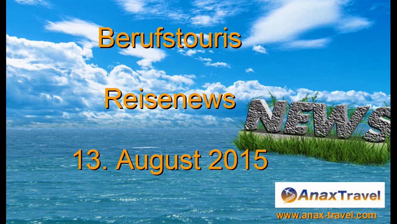 Reisenews vom 13. August 2015