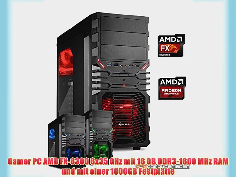 dercomputerladen Gamer PC System AMD FX-6300 6x35 GHz 16GB RAM 1000GB HDD Radeon R9 285 -2GB