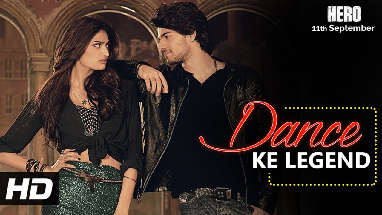 Dance Ke Legend - Hero - VIDEO Song - Meet Bros - Sooraj Pancholi, Athiya Shetty - 2015