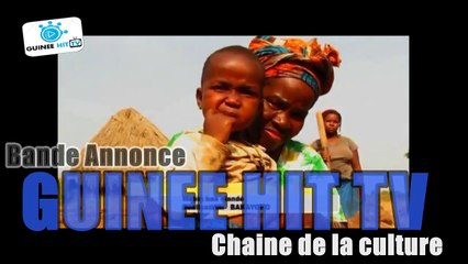 BANDE ANNONCE: Guinee HIT TV "chaine de la culture"