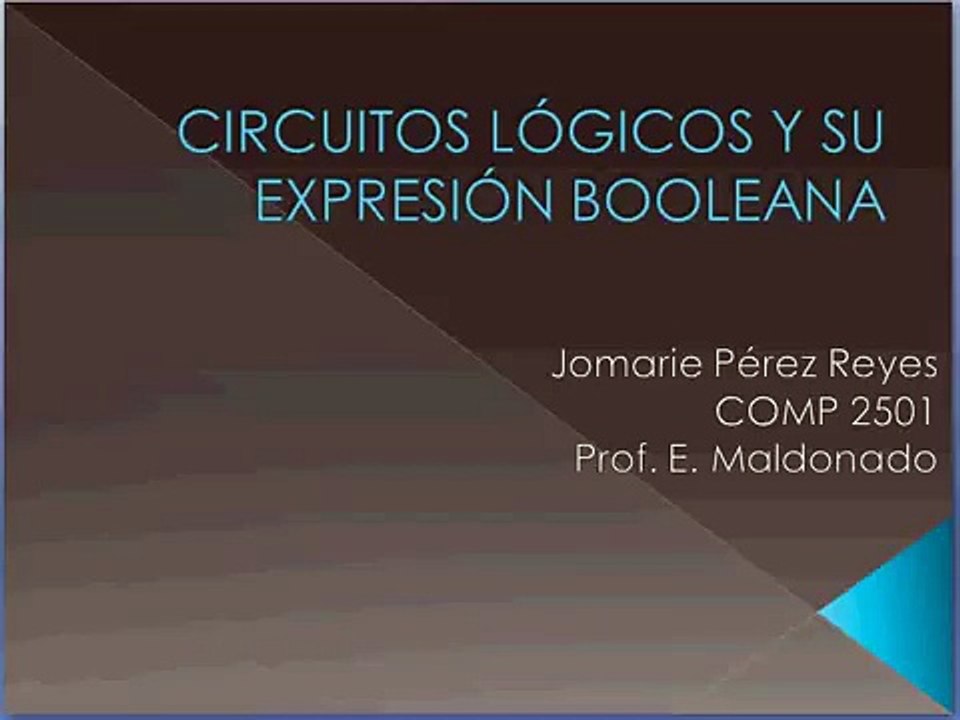 CIRCUITOS LOGICOS Y SU EXPRESION BOOLEANA