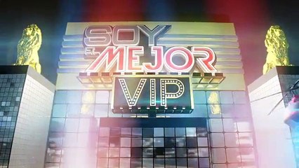 Soy el Mejor VIP- jueves 13 de agosto