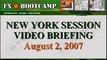 FOREX New York Session Video August 2, 2007