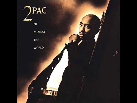 2pac - Me Against The World - If I Die 2Nite