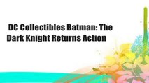 DC Collectibles Batman: The Dark Knight Returns Action